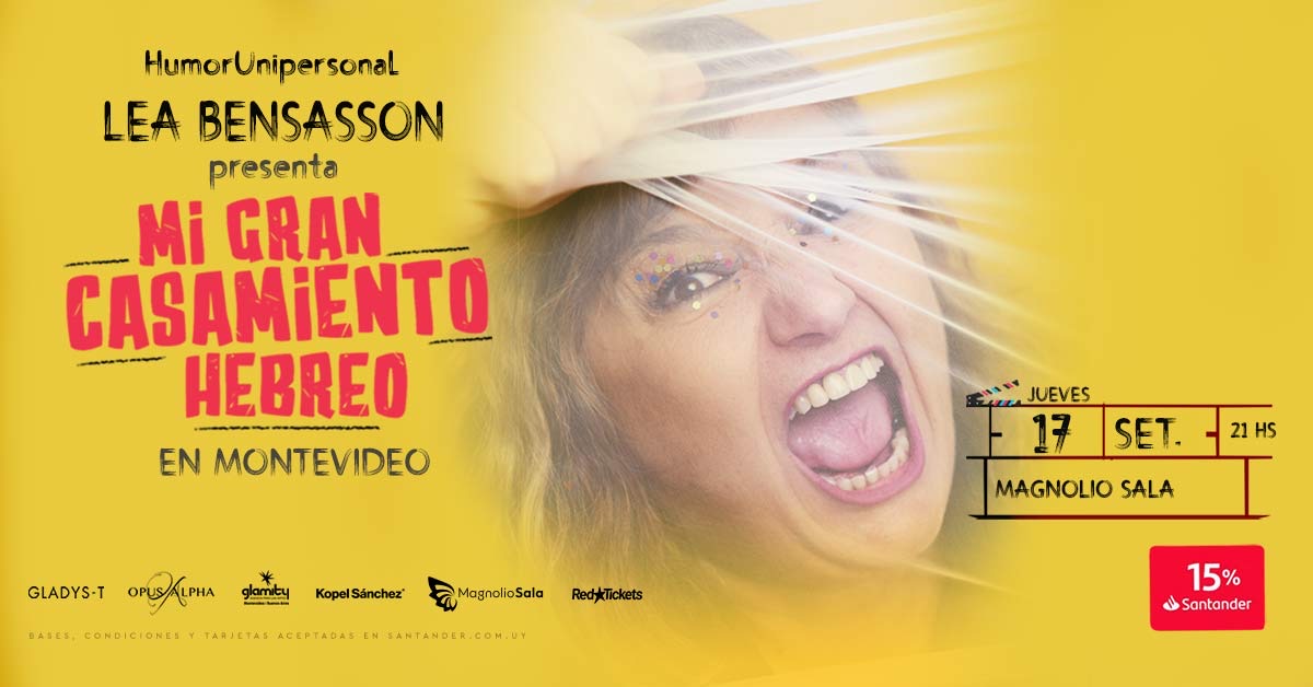 LEA BENSASSON – Mi gran casamiento hebreo - HumorUnipersonal