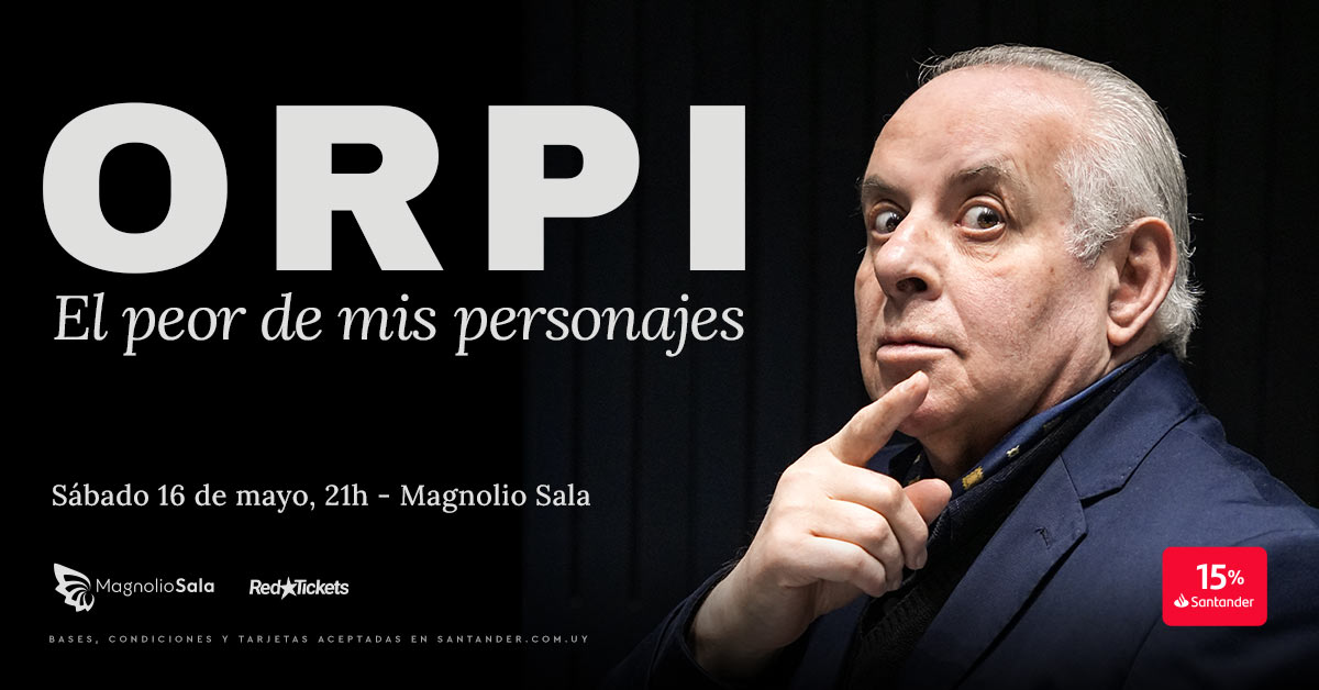 ORPI. El peor de mis personajes.