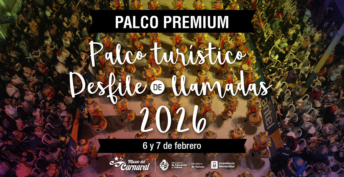 Desfile de Llamadas 2026: Palco Premium ::::6 y 7 de febrero::::