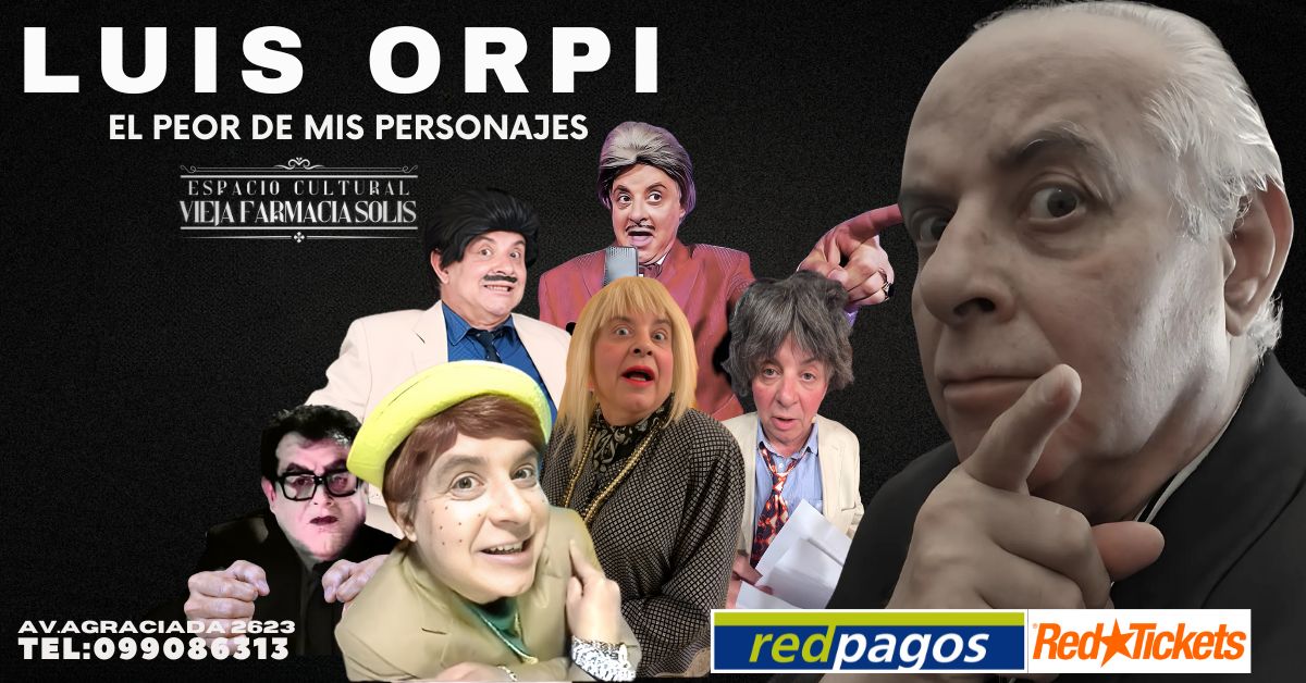 LUIS ORPI - El peor de mis personajes -