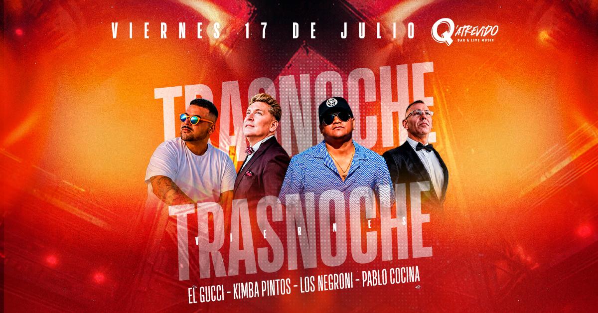 TRASNOCHE VIERNES 17