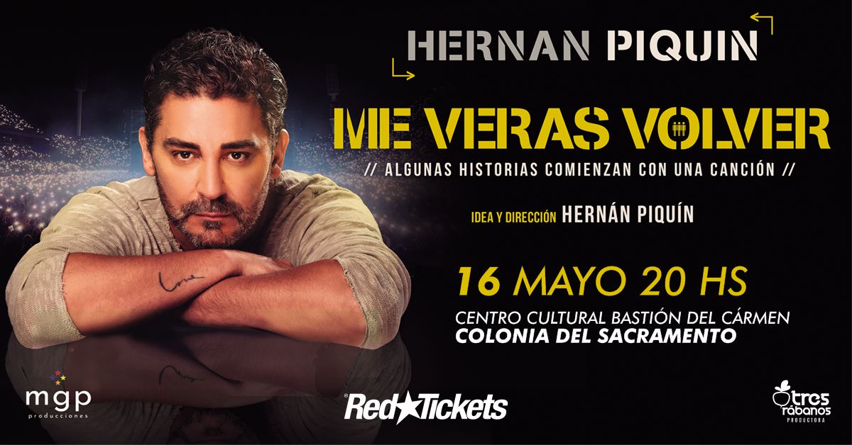 HERNAN PIQUIN - ME VERAS VOLVER EN COLONIA