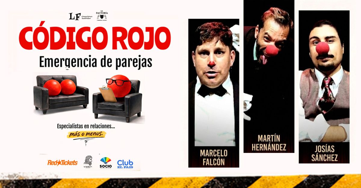 CÓDIGO ROJO EMERGENCIA DE PAREJAS - Festival de Comedias