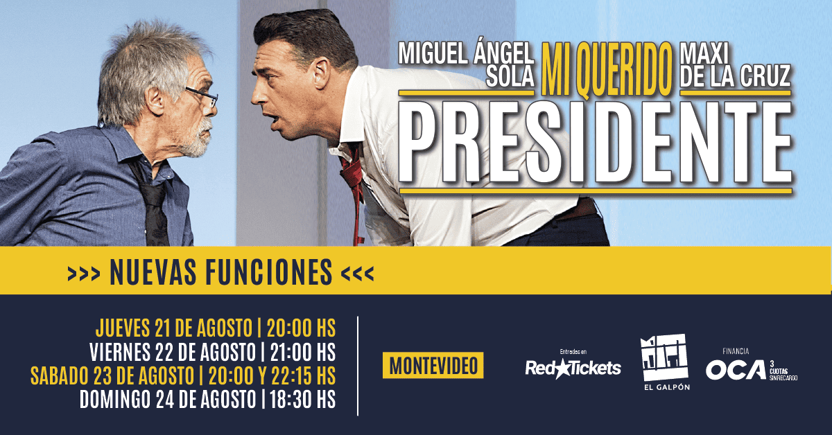 Mi querido Presidente (Sala Campodónico)