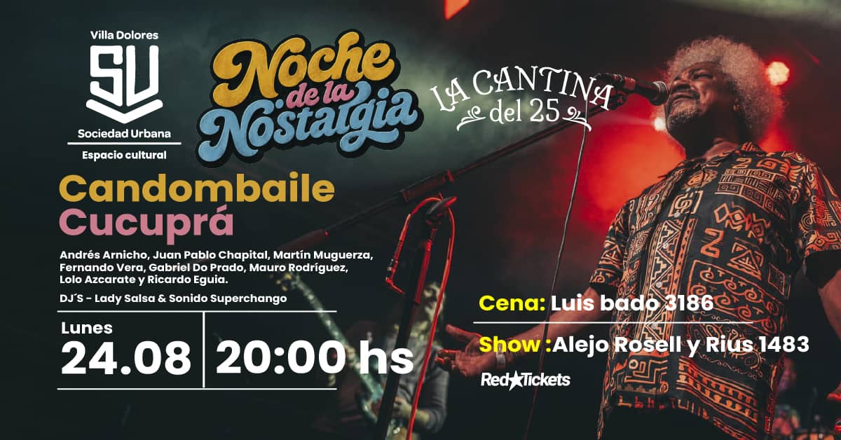 Noche de la nostalgia - Candombaile: CUCUPRÁ