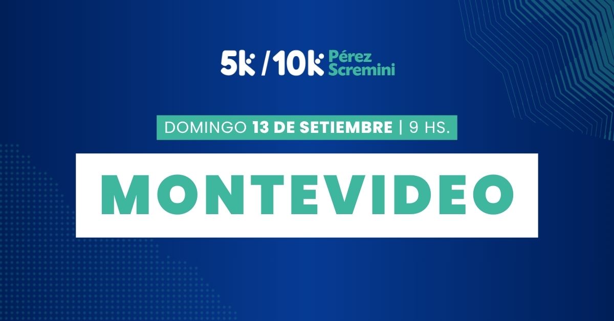 Carrera 5K y 10K - Fundación Perez Scremini - MONTEVIDEO 2026