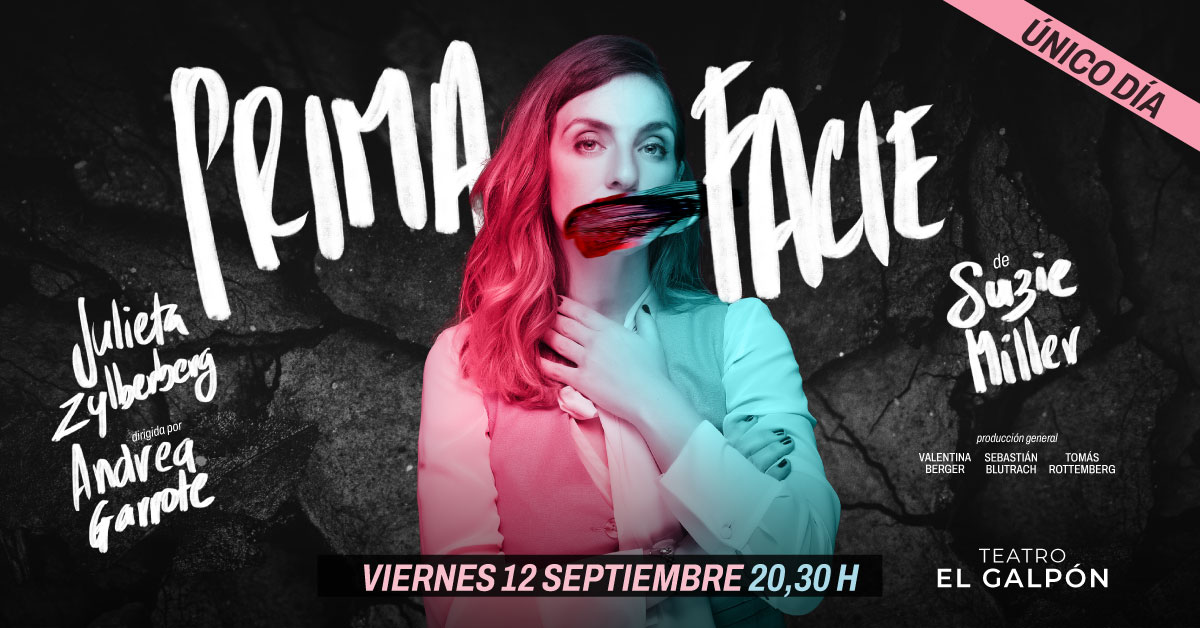 JULIETA ZYLBERBERG en PRIMA FACIE (Sala Campodónico)