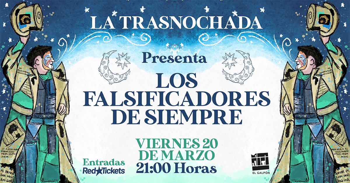 La Trasnochada Presenta: Los Falsificadores  de Siempre (Sala Campodónico)