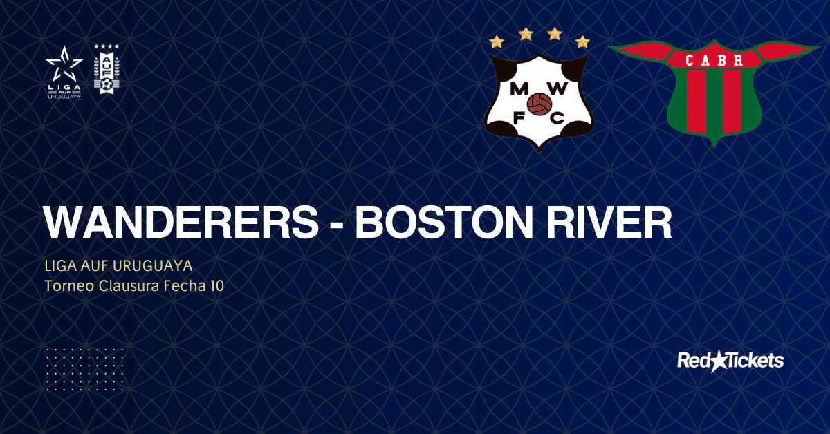 Wanderers - Boston River | Clausura 2026
