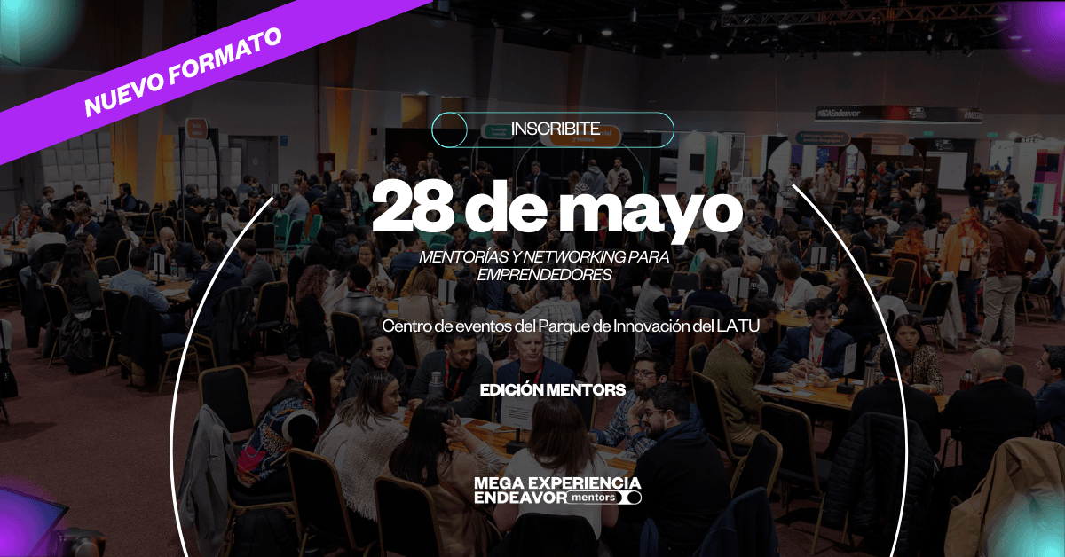 MEGA Experiencia Endeavor MENTORS 2026