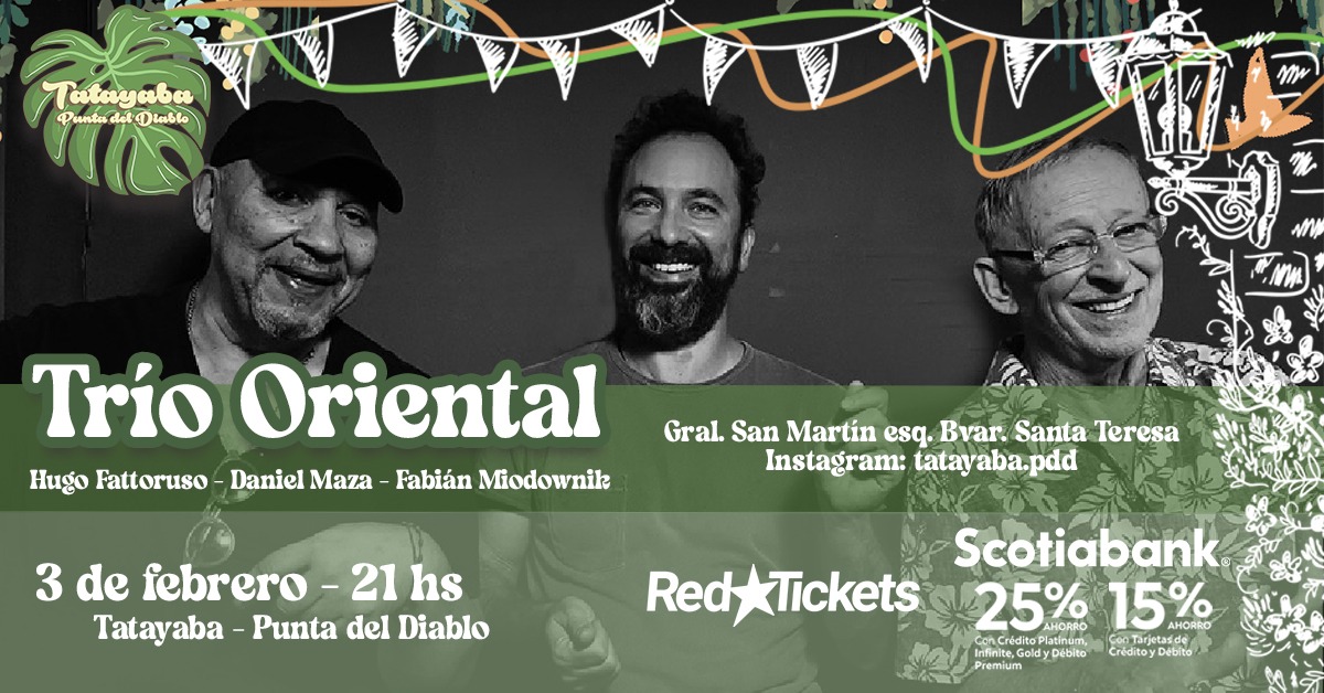 Hugo Fattoruso, Daniel Maza y Fabián Miodownik presentan Trío Oriental en Punta del Diablo