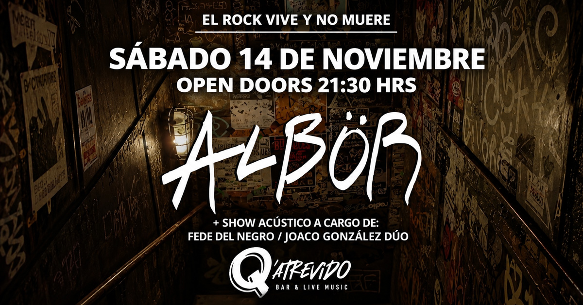 Albor en Q' Atrevido / EL ROCK VIVE Y NO MUERE