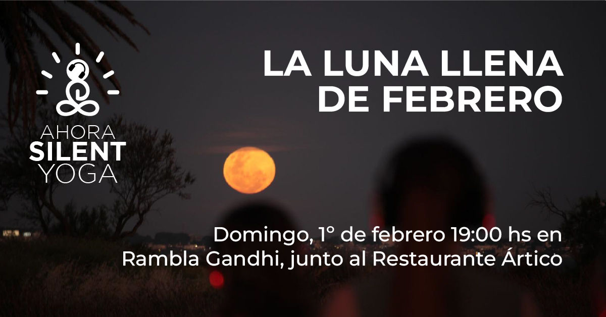 Ahora Silent Yoga Luna Llena