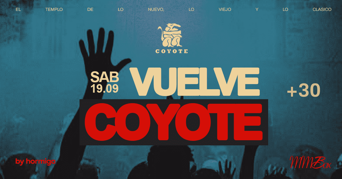 VUELVE COYOTE (+30) - 19.09