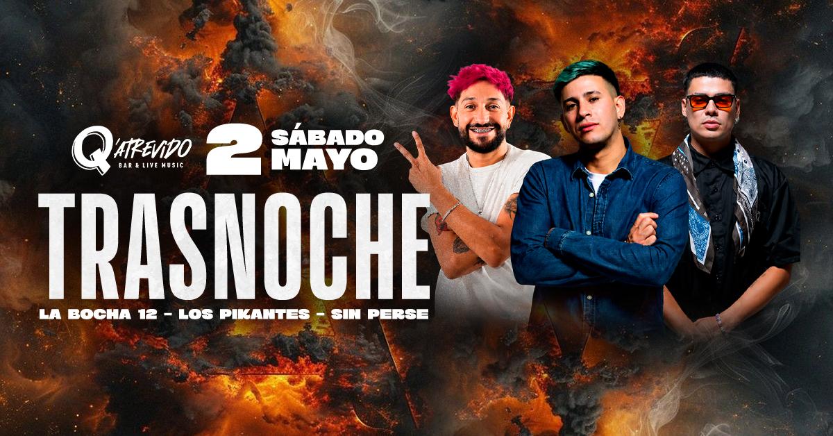 TRASNOCHE SÁBADO 2