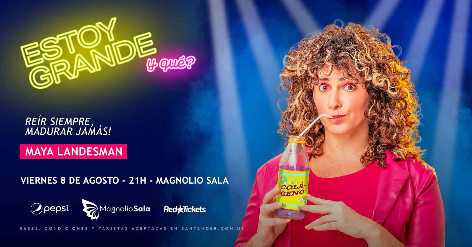Maya Landesman - Estoy grande, y qué? Reír siempre, madurar jamás!