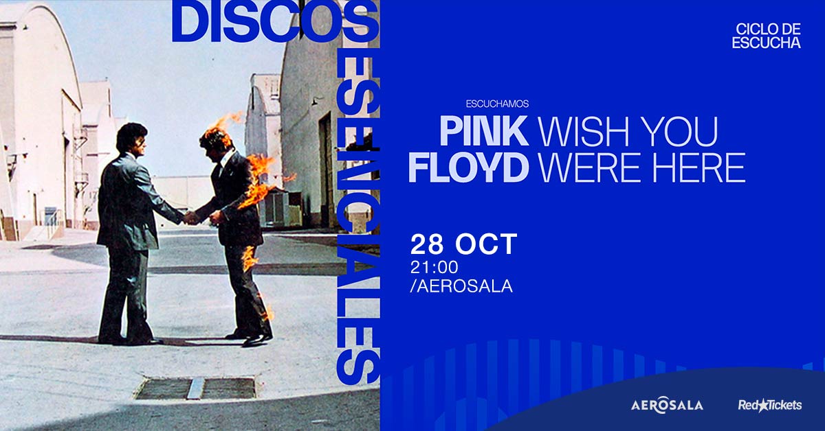 DISCOS ESENCIALES - Escuchamos PINK FLOYD - Wish You Were Here