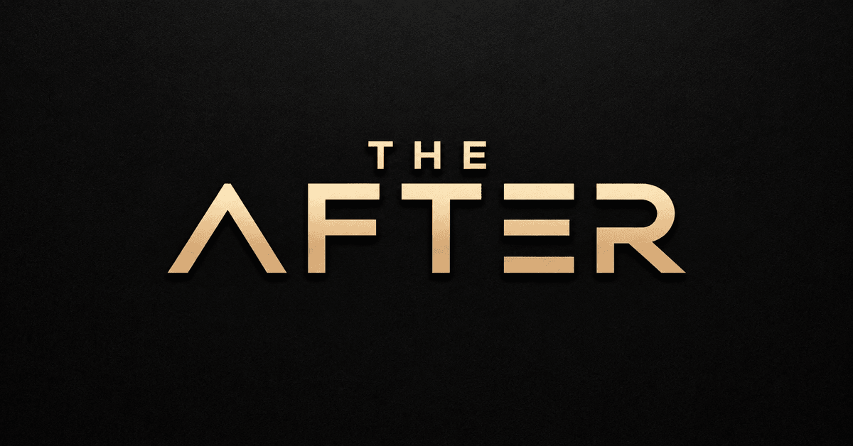 THE AFTER