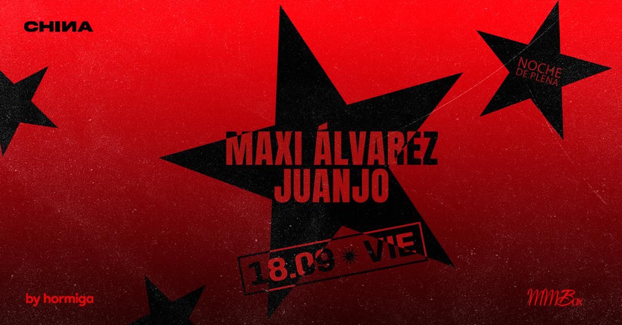 LA CHINA - MAXI ALVAREZ Y JUANJO
