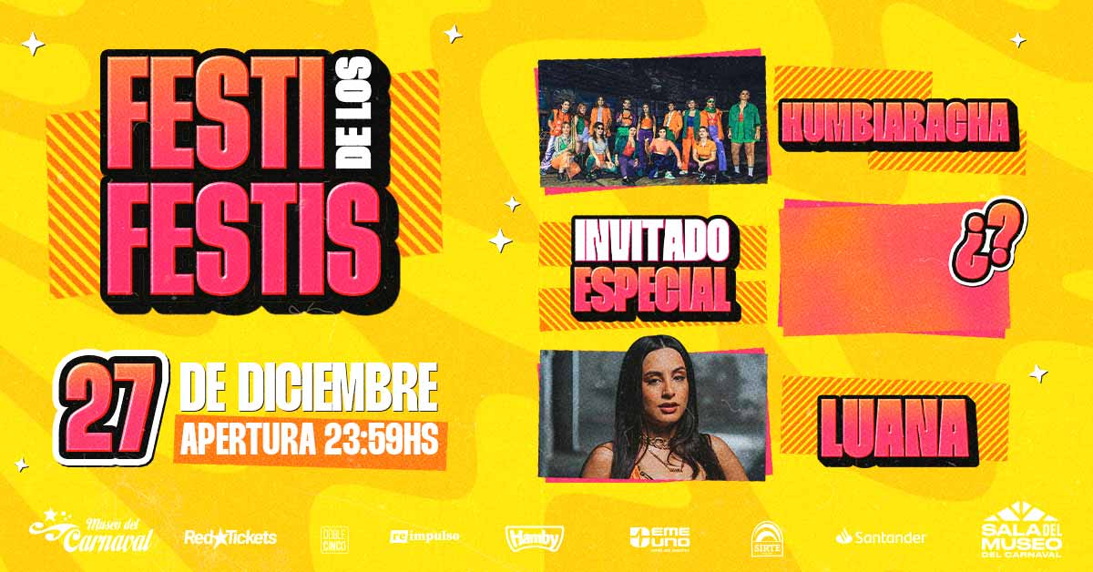 EL FESTI DE LOS FESTIS - 27 DE DICIEMBRE