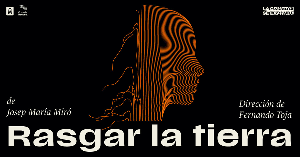 RASGAR LA TIERRA - Comedia Nacional