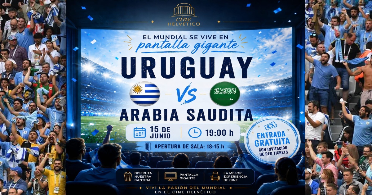 URUGUAY VS ARABIA SAUDITA en Cine Helvético