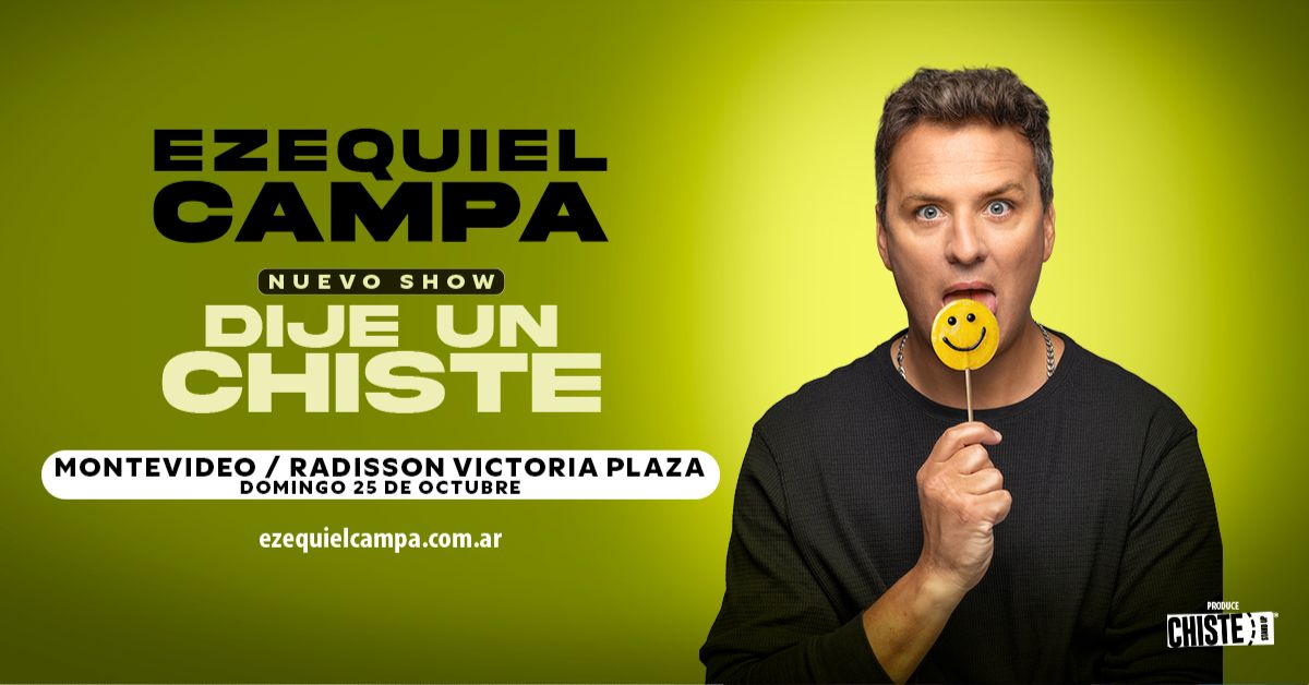 EZEQUIEL CAMPA - Dije un Chiste