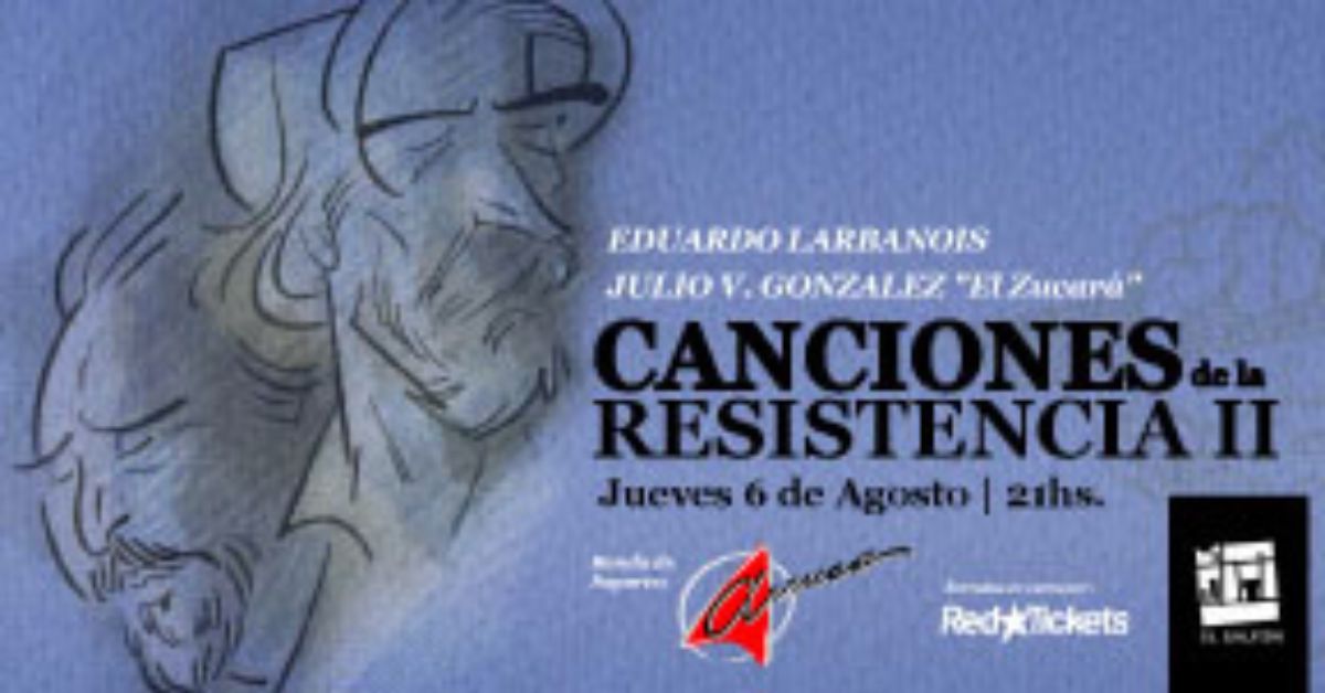 CANCIONES DE LA RESISTENCIA II (Sala Campodónico)