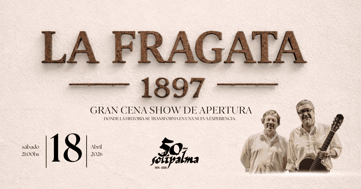 LA FRAGATA 1897 CENA SHOW DE APERTURA