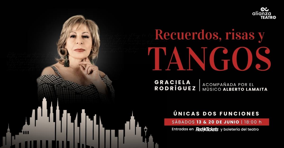 Graciela Rodríguez: Recuerdos, risas y tangos