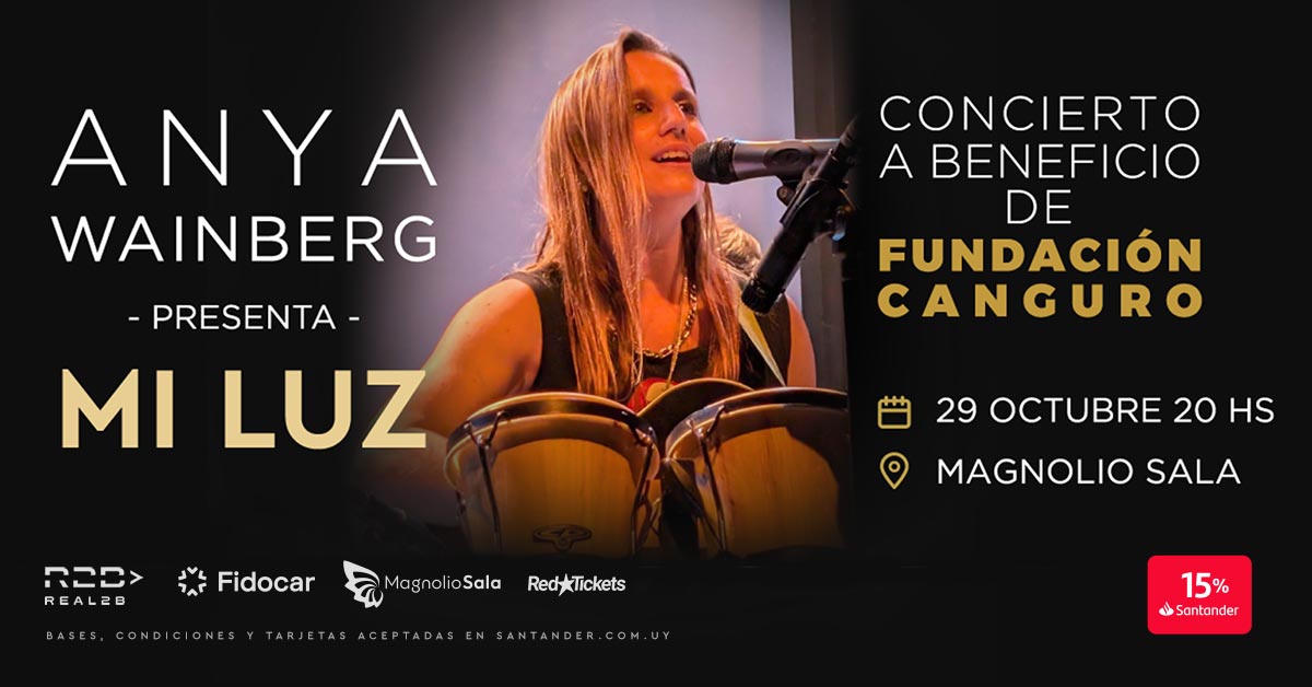 ANYA WAINBERG presenta MI LUZ - Concierto a beneficio de Fundación Canguro