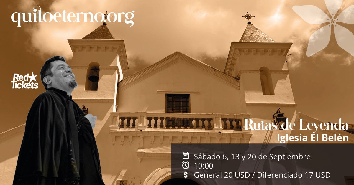 Rutas de Leyenda | Iglesia El Belén