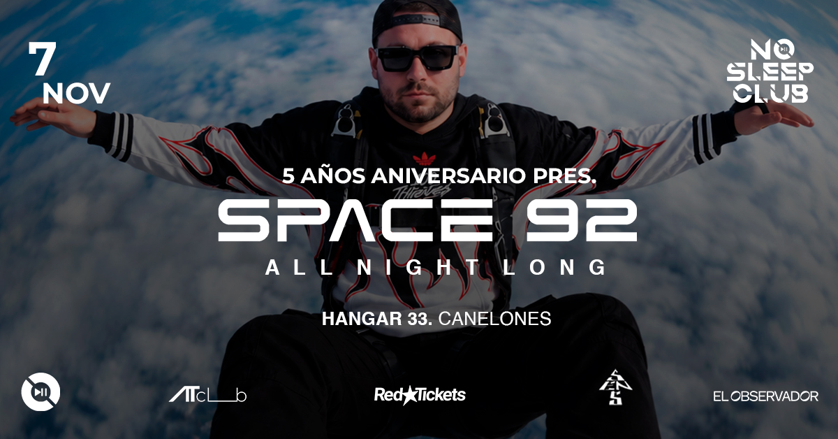 SPACE 92 ALL NIGHT LONG x NO SLEEP CLUB