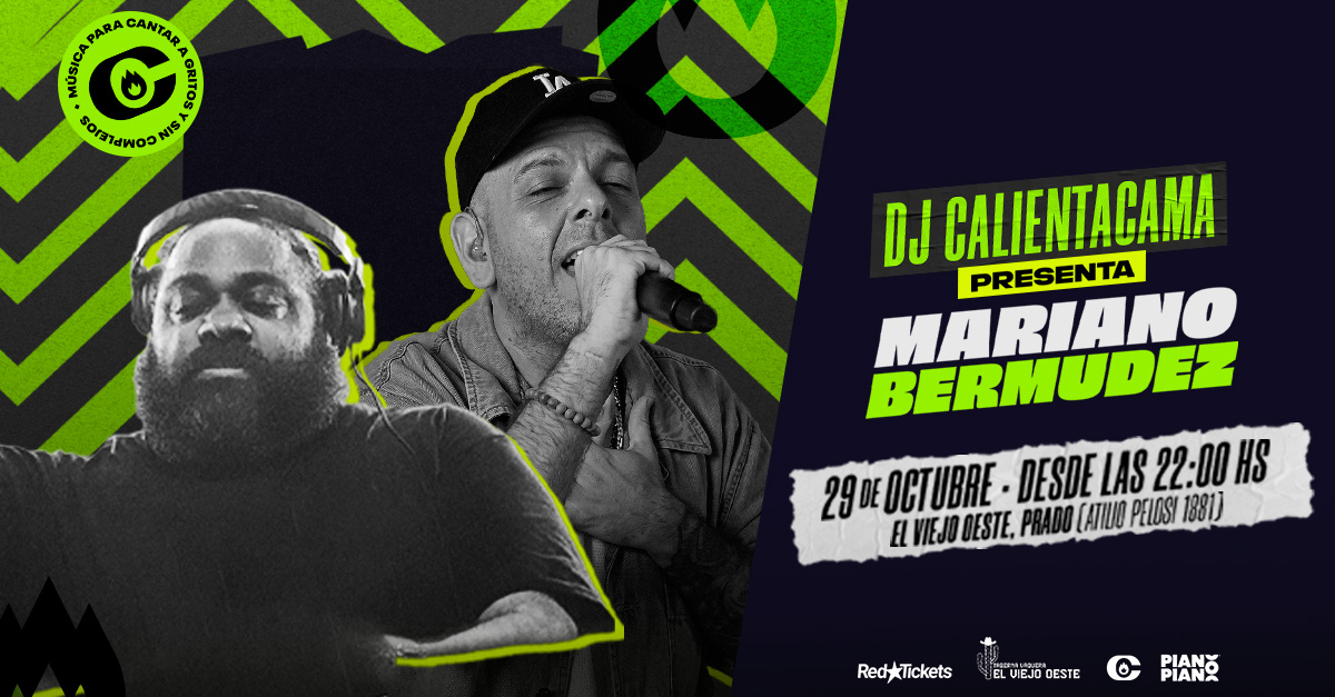 DJ CALIENTACAMA PRESENTA MARIANO BERMÚDEZ