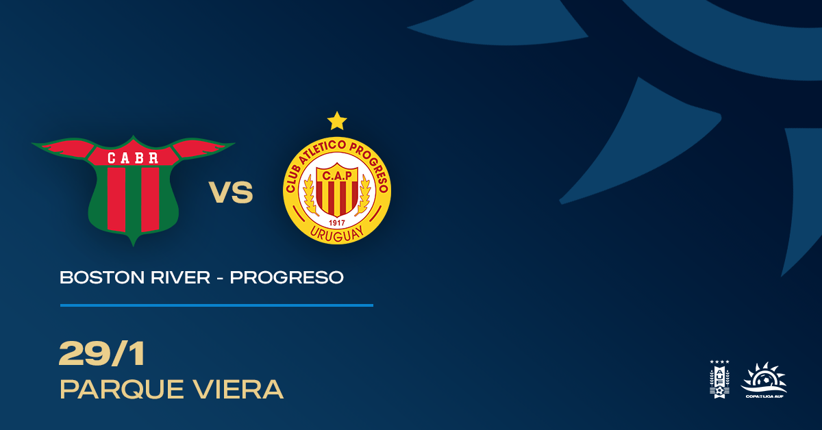 Boston River - Progreso | Copa de la Liga AUF - Final