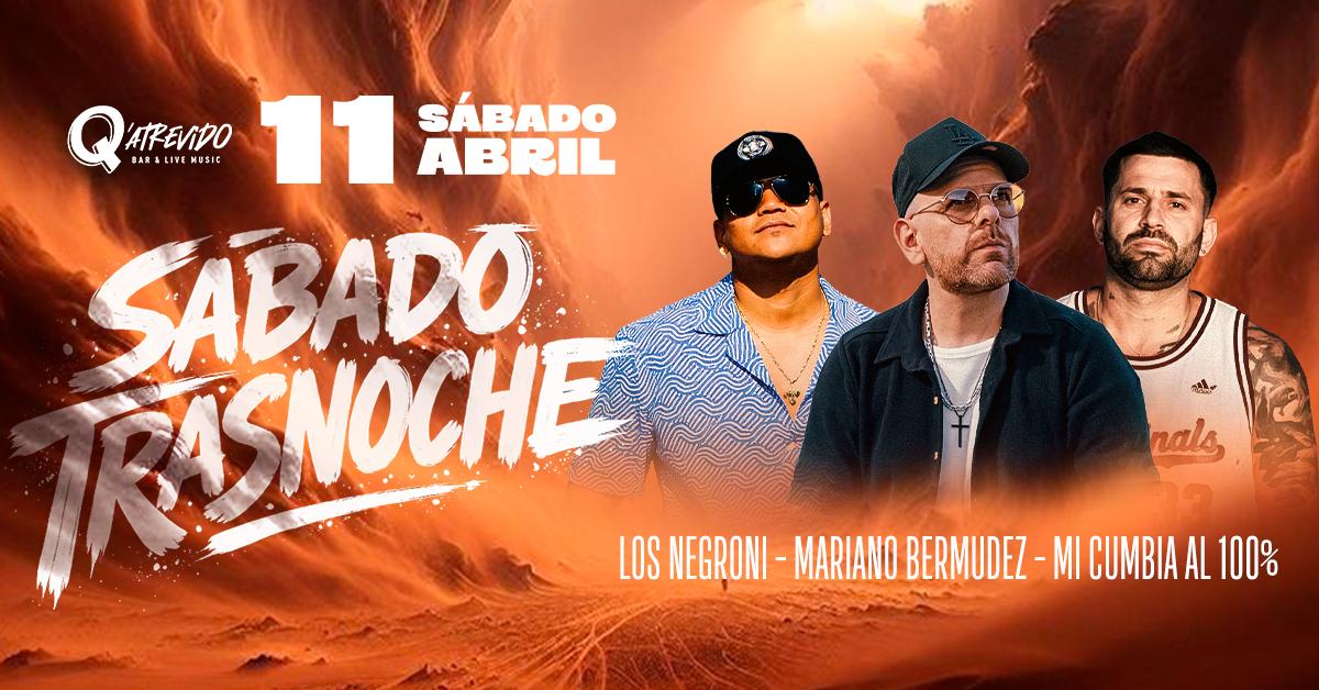 TRASNOCHE SÁBADO 11