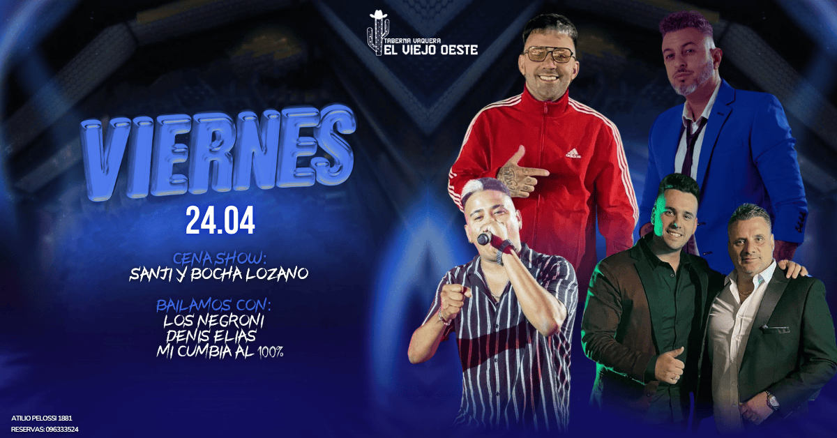 VIERNES 24.04 EN EL VIEJO OESTE