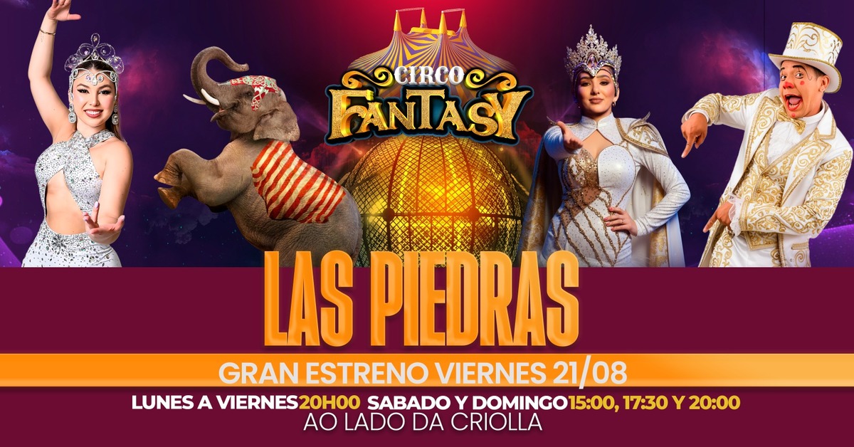 CIRCO FANTASY EN LAS PIEDRAS
