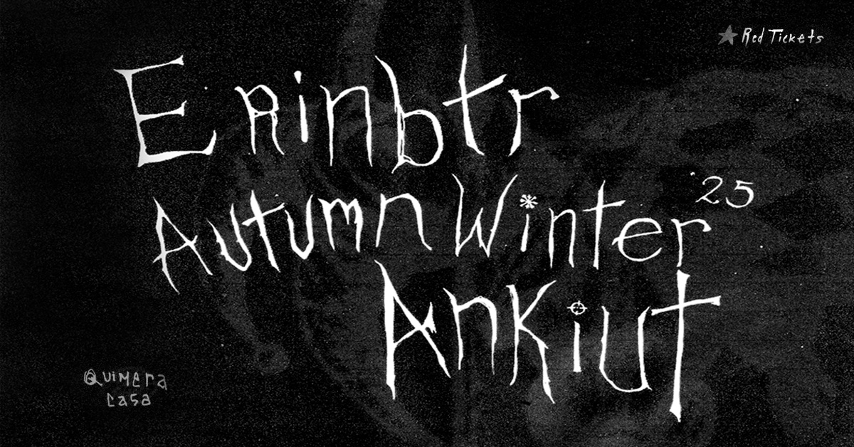 Ankiut, Atumn Winter 25 y Erinbtr en vivo
