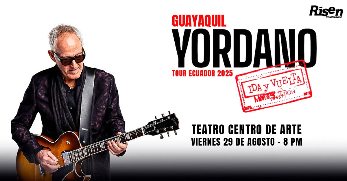 Yordano en Concierto | Guayaquil