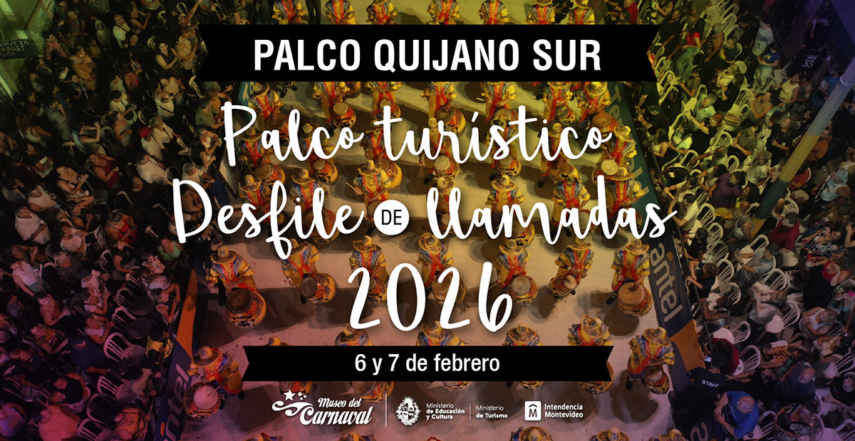 Desfile de Llamadas 2026: Palco Quijano Sur ::::6 y 7 de febrero::::