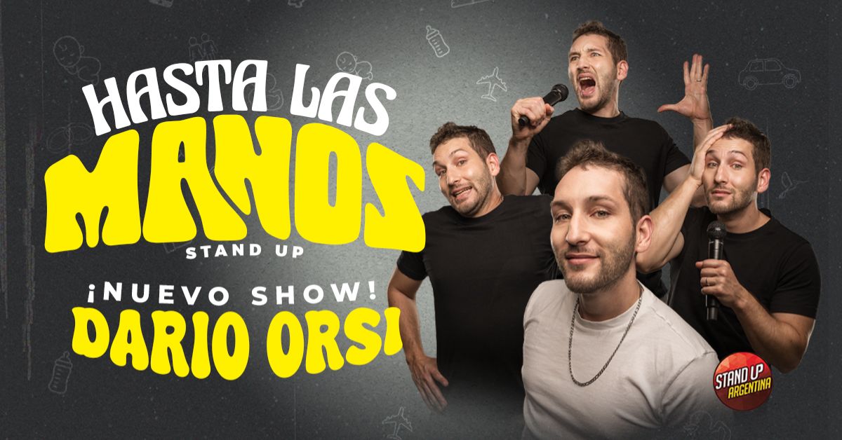 Hasta las manos” – El nuevo unipersonal de Darío Orsi