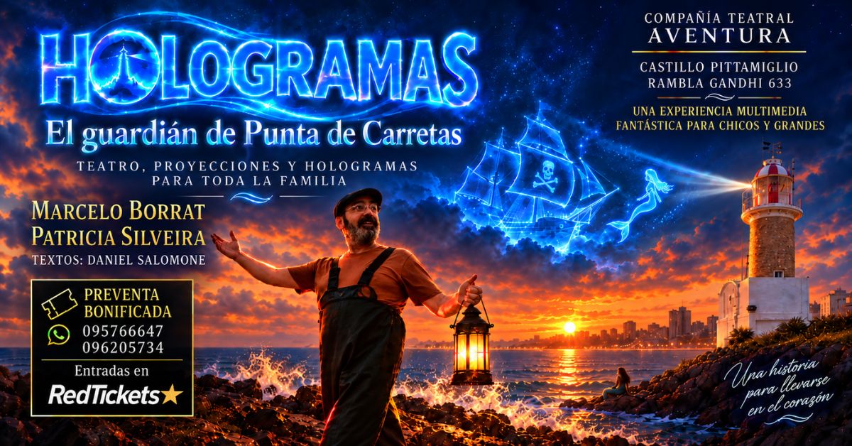 Hologramas - El guardián de PUNTA CARRETAS